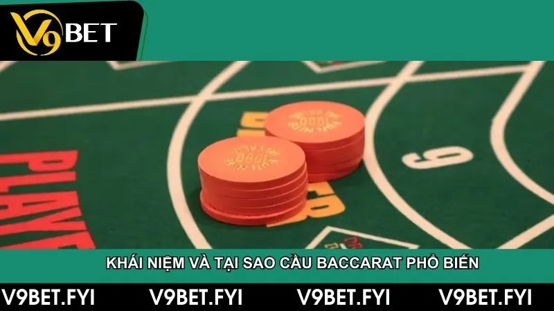 Cầu Baccarat là gì được nhiều người quan tâm tìm hiểu